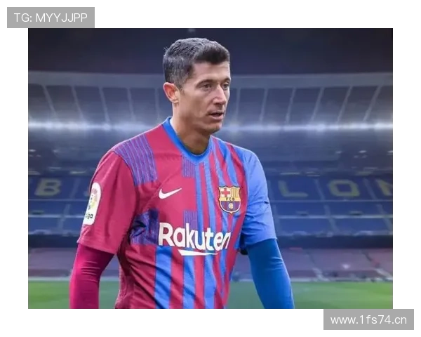 莱万谈巴萨温暖胜拜仁豪门